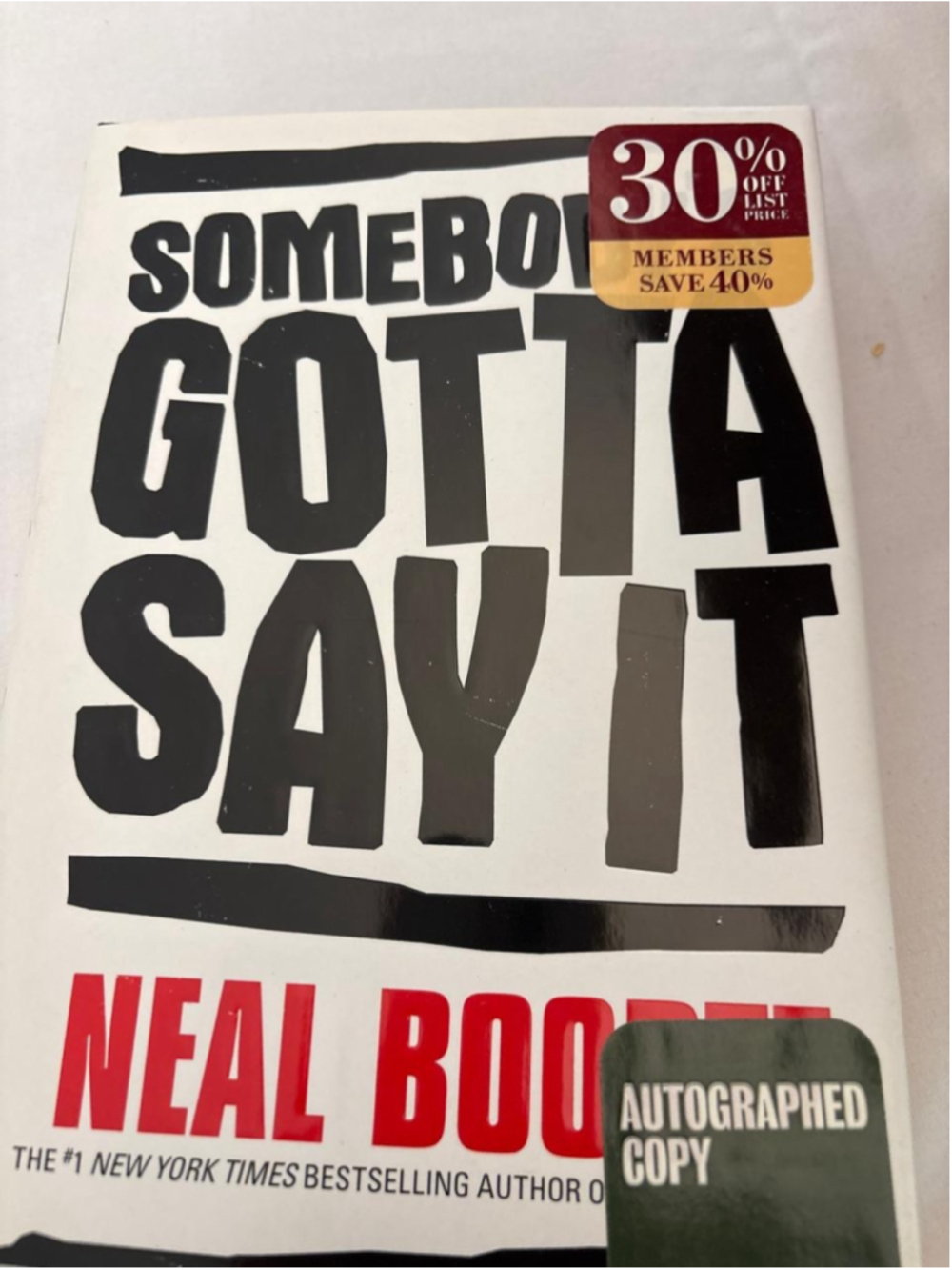 Somebody's Gotta Say It Neal Boortz Hardcover Signed Autographed Copy #E34⁠